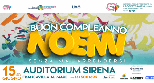 Buon Compleanno Noemi: 13 anni Senza Mai Arrendersi. L’evento a Francavilla al Mare
